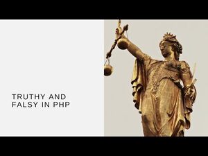 Truthy and Falsy in PHP
